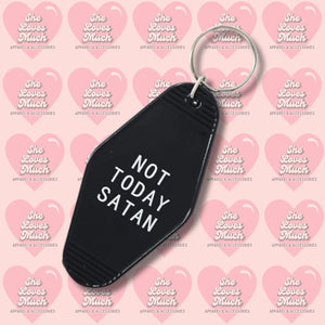 Not Today Satan Key Chain Blk