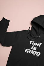 Load image into Gallery viewer, God Is Good Hoodie (Black)