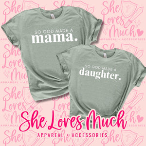 So God Made A Mama T-Shirt