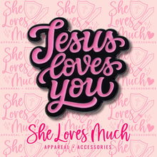 Load image into Gallery viewer, Jesus Loves You Pink Pin