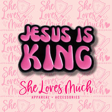 Load image into Gallery viewer, Jesus Is King Pink Pin