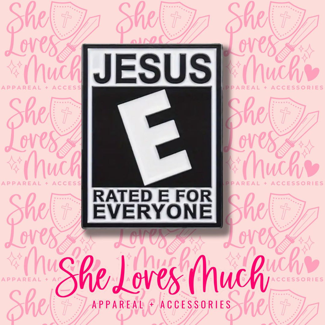 Jesus Is Rated E For Everyone Pin