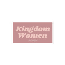 Load image into Gallery viewer, Kingdom Women Sticker