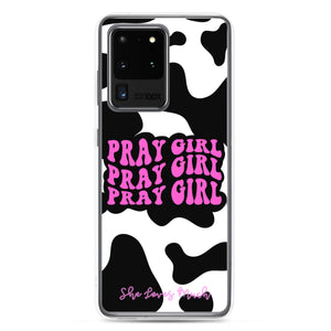 “Pray Girl” Cow Print Samsung Cases