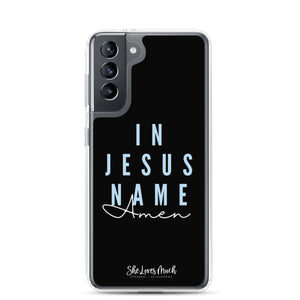 “In Jesus Name” Samsung Cases