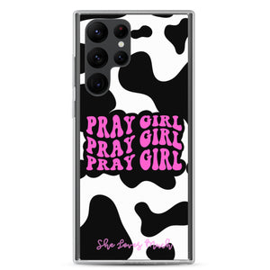 “Pray Girl” Cow Print Samsung Cases